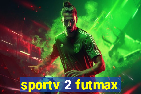 sportv 2 futmax